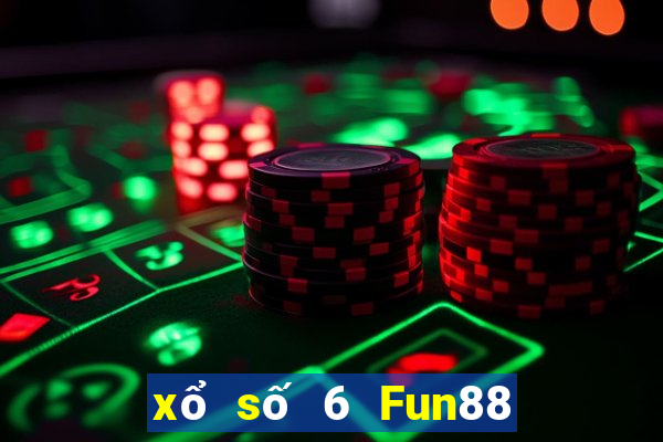 xổ số 6 Fun88 phiên bản cũ