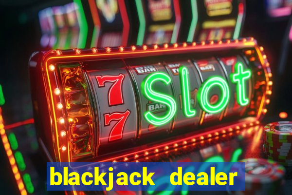 blackjack dealer hourly wage