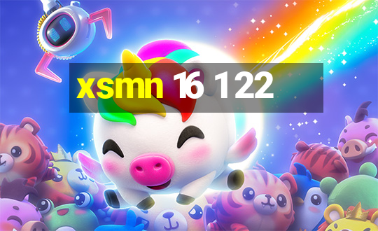 xsmn 16 1 22