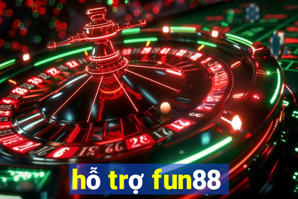 hỗ trợ fun88