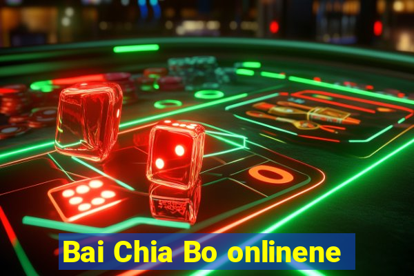 Bai Chia Bo onlinene