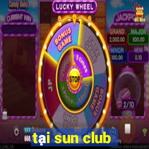 tại sun club