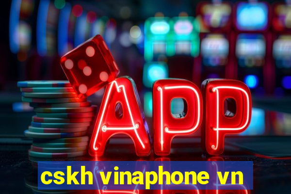 cskh vinaphone vn