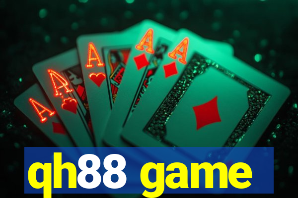 qh88 game