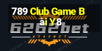 789 Club Game Bài Y8