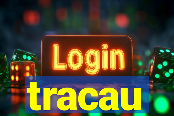 tracau