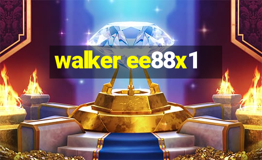 walker ee88x1