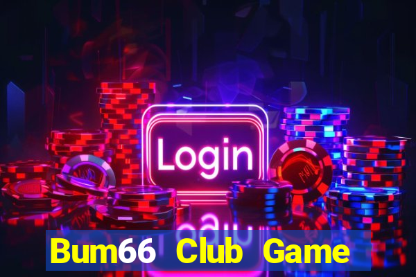 Bum66 Club Game Bài Nạp Sms