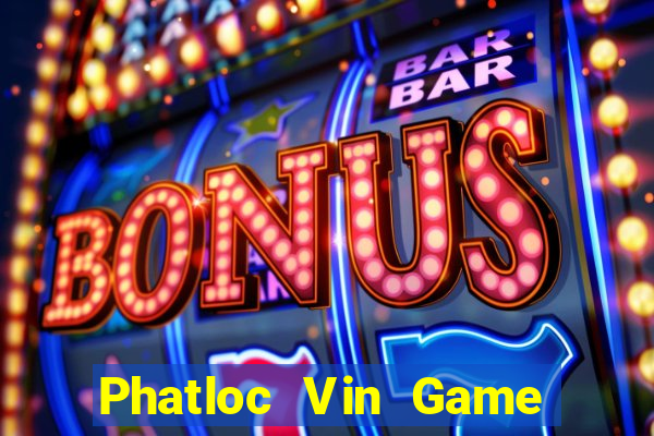 Phatloc Vin Game Bài Đổi Thưởng