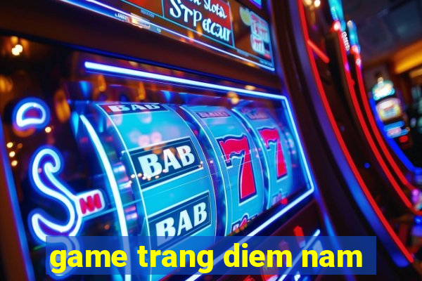 game trang diem nam