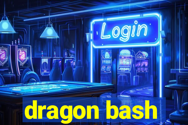 dragon bash