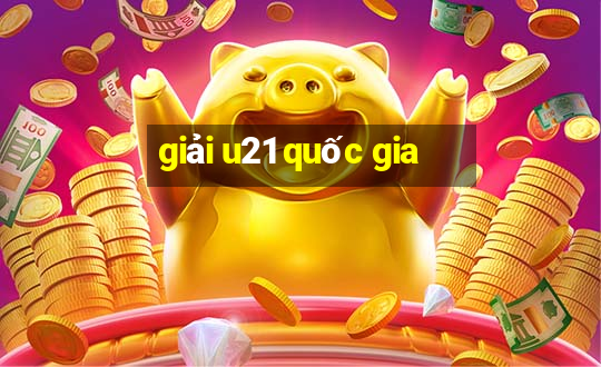 giải u21 quốc gia