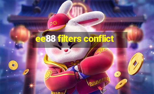 ee88 filters conflict