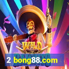 2 bong88.com