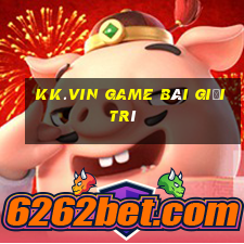 Kk.Vin Game Bài Giải Trí