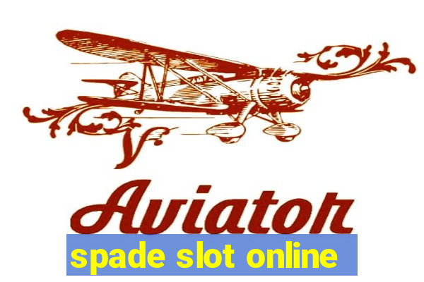 spade slot online