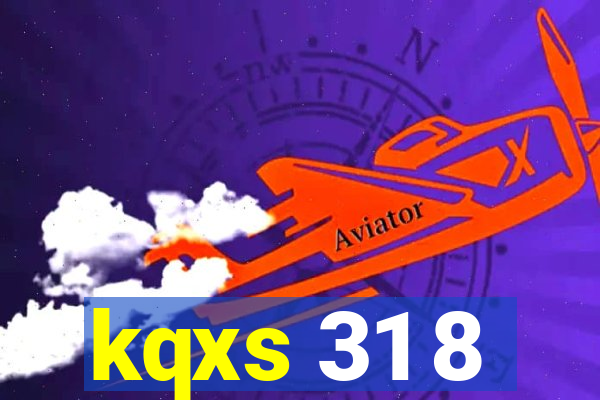 kqxs 31 8