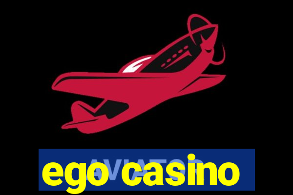 ego casino