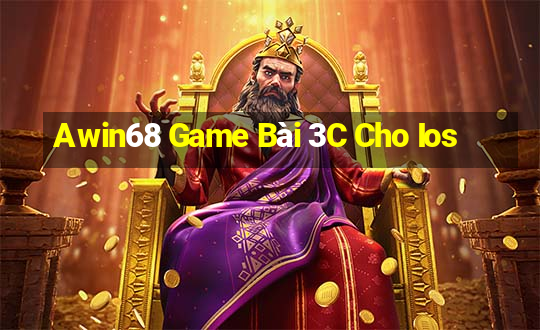 Awin68 Game Bài 3C Cho Ios