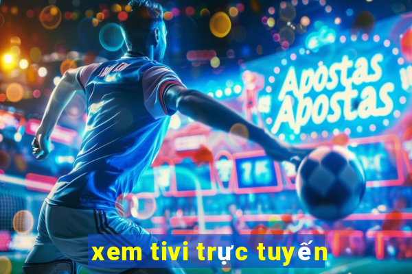 xem tivi trực tuyến