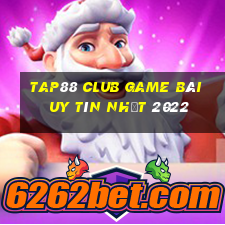 Tap88 Club Game Bài Uy Tín Nhất 2022