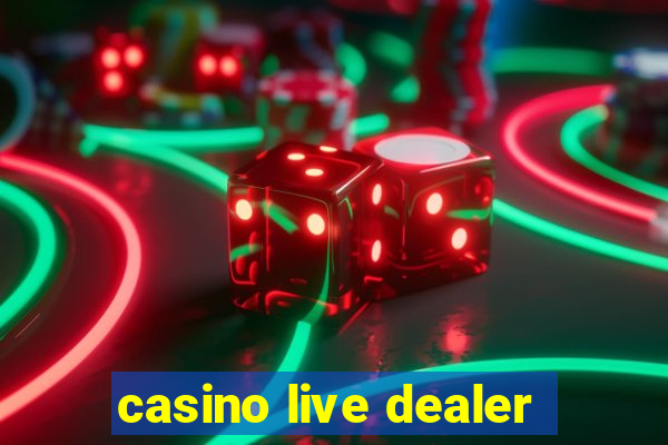 casino live dealer