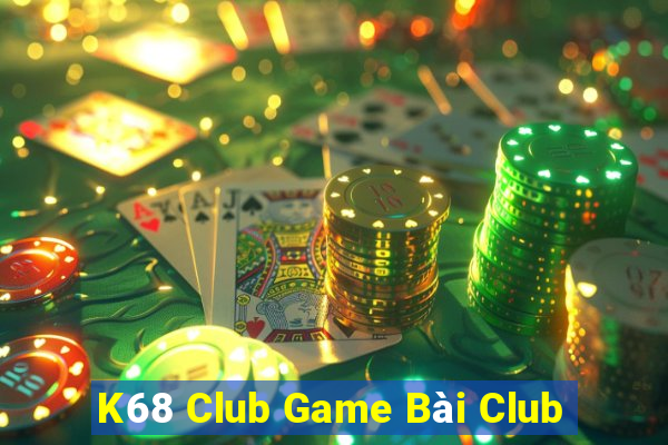 K68 Club Game Bài Club