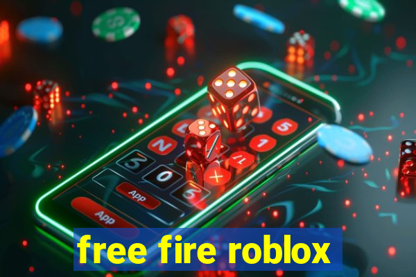 free fire roblox