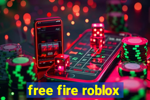 free fire roblox