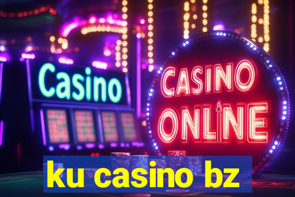 ku casino bz