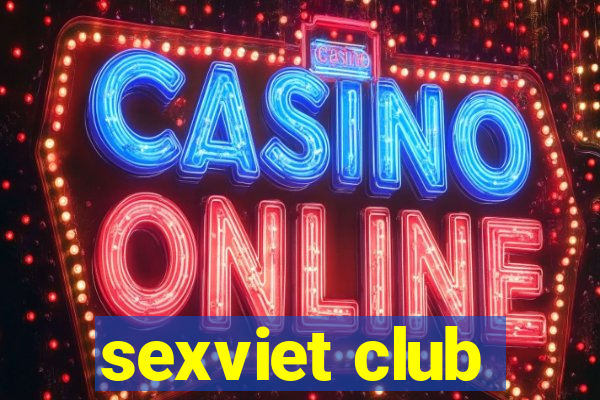 sexviet club