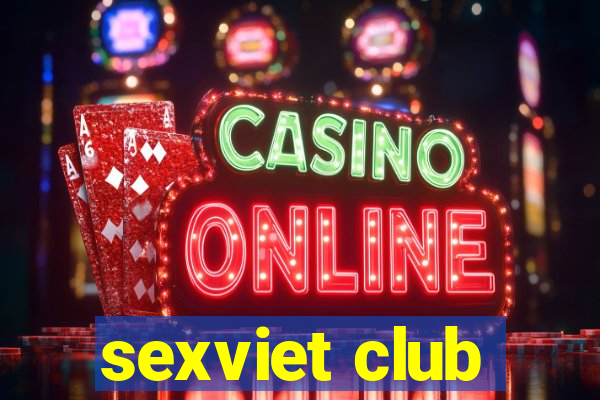 sexviet club