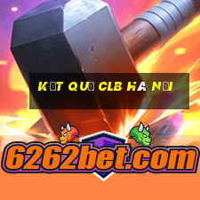 kết quả clb hà nội