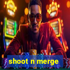 shoot n merge