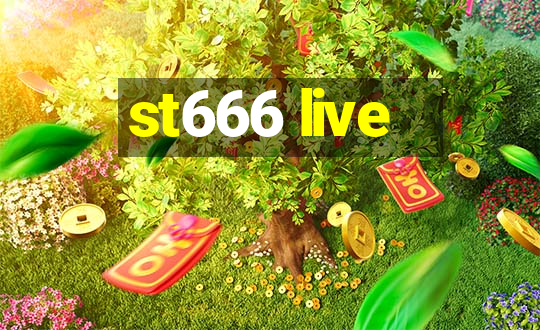 st666 live