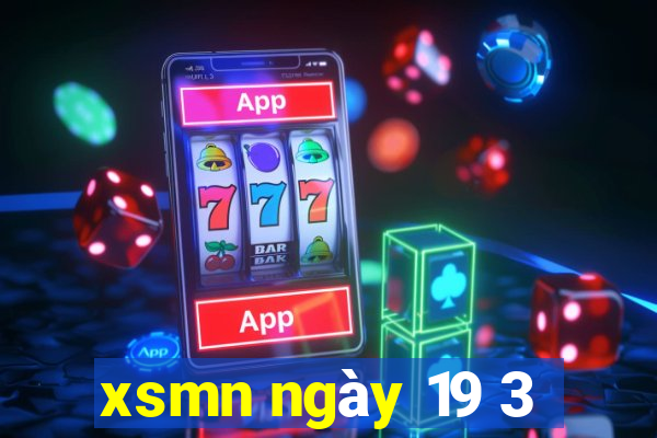 xsmn ngày 19 3