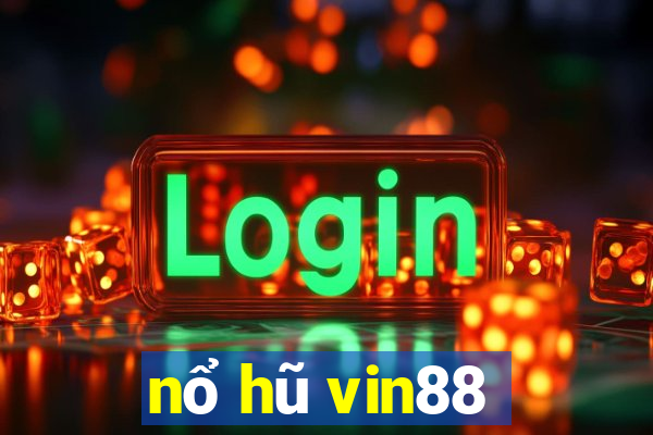 nổ hũ vin88