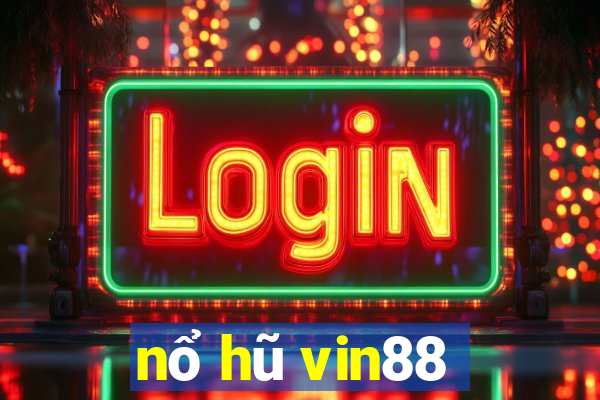 nổ hũ vin88