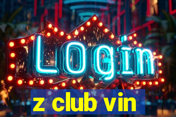 z club vin