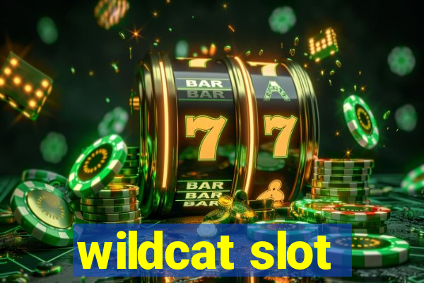 wildcat slot