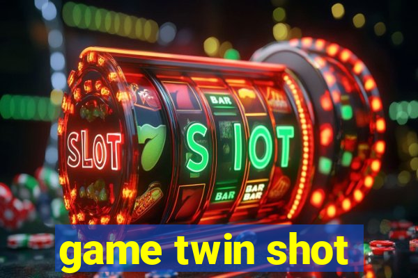 game twin shot