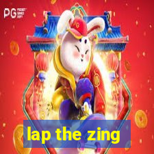 lap the zing