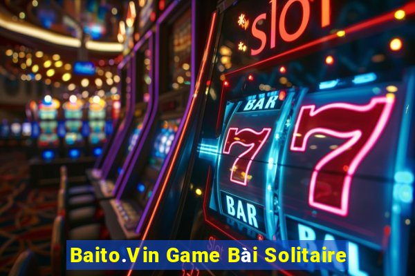 Baito.Vin Game Bài Solitaire