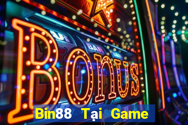 Bin88 Tại Game Bài B52 Đổi Thưởng