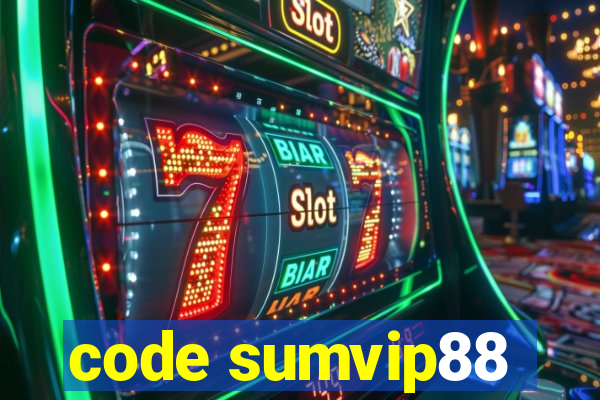 code sumvip88