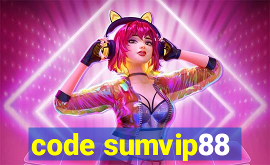 code sumvip88