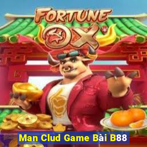 Man Clud Game Bài B88