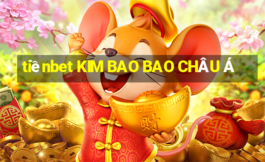 tiềnbet KIM BAO BAO CHÂU Á