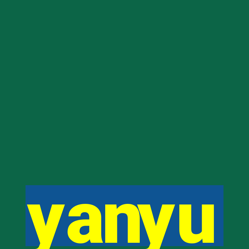 yanyu