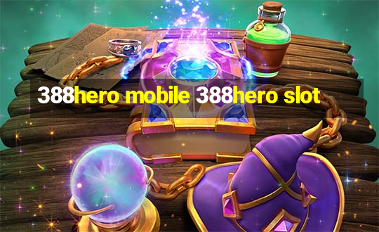 388hero mobile 388hero slot